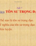 Bài giảng GDCD 7 bài 6: Tôn sư trọng đạo