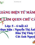 Bài giảng Mầm non: Làm quen chữ cái H, K – Nguyễn Thị Ánh Tuyết