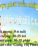 Bài giảng Mầm non: Trò chơi nhóm chữ cái I, T, C, B, D, Đ - Giang Thị Phương