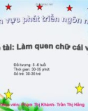 Bài giảng Mầm non: Làm quen chữ cái V, R - Phạm Thị Khánh