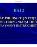 Bài giảng Thanh toán quốc tế và tín dụng quốc tế: Chương 2 - ĐHQG Hà Nội