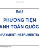 Bài giảng Thanh toán quốc tế trong ngoại thương: Bài 4 - GS.TS. Nguyễn Văn Tiến