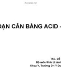 RỐI LOẠN CÂN BẰNG ACID - BASE