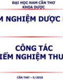 Bài giảng Kiểm nghiệm dược phẩm - Công tác kiểm nghiệm thuốc