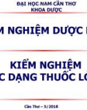 Bài giảng Kiểm nghiệm dược phẩm - Kiểm nghiệm các dạng thuốc lỏng