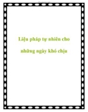 Liệu pháp tự nhiên cho những ngày khó chịu