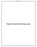 Người cao tuổi cần bổ sung canxi