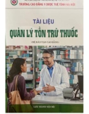 Tài liệu Quản lý tồn trữ thuốc: Phần 1 - Trường CĐ Y dược Tuệ Tĩnh Hà Nội