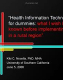 'Health Information Technology for dummies: what I wish I had known before implementing HIT in a rural region'