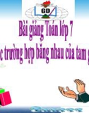 Bài giảng Hình học 7 chương 2 bài 8: Các trường hợp bằng nhau của tam giác vuông