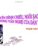 Bài giảng Ngữ văn 12 tuần 4 bài: Nguyễn Đình Chiểu, ngôi sao sáng trong Văn nghệ Dân tộc