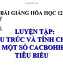 Bài giảng Hóa học 12 bài 7: Luyện tập - cấu tạo và tính chất của cacbohiđrat