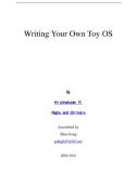 Writing Your Own Toy OS By Krishnakumar R. Raghu and Chitkala Assembled by Zhao Jiong