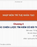 Bài giảng Nhập môn trí tuệ nhân tạo: Chương 5 - TS. Ngô Hữu Phúc