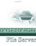 Bài giảng Mạng máy tính - Bài số 15: File server