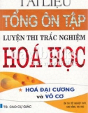 Tài liệu hướng dẫn tổng ôn tập luyện thi trắc nghiệm hóa học (Tập 1: Hóa đại cương và vô cơ): Phần 1