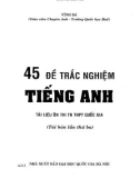 Ebook 45 đề thi trắc nghiệm tiếng Anh: Phần 1