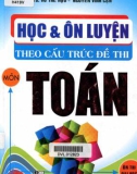 Môn Toán - Học và ôn luyện theo cấu trúc đề thi: Phần 1