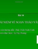 Bài 14 KHÁI NIỆM VỀ SOẠN THẢO VĂN BẢN