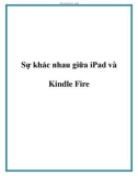 Sự khác nhau giữa iPad và Kindle Fire.