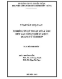 Tóm tắt Luận án Tiến sĩ Kỹ thuật máy tính: Nghiên cứu kỹ thuật xử lý ảnh dựa vào công nghệ vi mạch quang tử tích hợp