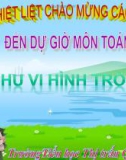 Bài giảng Toán 5 chương 3 bài 6: Chu vi hình tròn