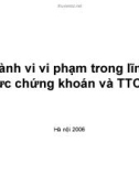 Bài giảng Hành vi vi phạm trong lĩnh vực chứng khoán và thị trường chứng khoán