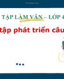 Bài giảng môn Tiếng Việt lớp 4 năm học 2021-2022 - Tuần 7: Tập làm văn Luyện tập phát triển câu chuyện (Trường Tiểu học Thạch Bàn B)