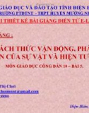 Bài giảng Bài 5: Cách thức vận động, phát triển của sự vật và hiện tượng - Hoàng Thị Chơi