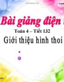 Bài giảng Toán 4 chương 4 bài 3: Hình thoi