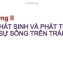 Bài giảng Sinh học lớp 12: Chương 2 - Sự phát sinh và phát triển của sự sống trên trái đất