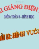 Bài giảng Hình học 8 chương 1 bài 12: Hình vuông