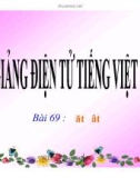 Bài giảng Tiếng Việt 1 bài 69: Vần ĂT, ÂT