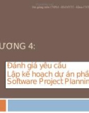 CHƯƠNG 4: Đánh giá yêu cầu Lập kế hoạch dự án phần mềm Software Project Planning