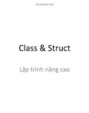 Bài giảng Lập trình nâng cao - Chương 8: Class and struct