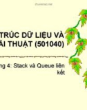 Cấu trúc dữ liệu và giải thuật - chương 4