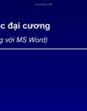 Bài giảng Tin học đại cương: Chương 4c - Kẻ bảng với MS Word