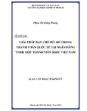 Luận văn Thạc sĩ Kinh tế: Giải pháp hạn chế rủi ro trong thanh toán quốc tế tại Ngân hàng TNHH Một thành viên HSBC Việt Nam