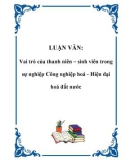 LUẬN VĂN: Vai trò của thanh niên – sinh viên trong sự nghiệp Công nghiệp hoá - Hiện đại hoá đất nước