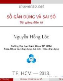 Bài giảng Số gần đúng và sai số - Nguyễn Hồng Lộc (ĐH Bách Khoa)