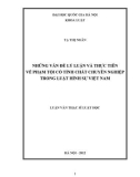 Luận văn Thạc sĩ Luật học: Những vấn đề lý luận và thực tiễn về phạm tội có tính chất chuyên nghiệp trong luật hình sự Việt Nam