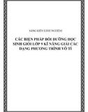 SKKN: Các biện pháp bồi dưỡng học sinh giỏi lớp 9 kĩ năng giải các dạng phương trình vô tỉ