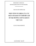 Luận văn Thạc sĩ Kinh tế: Phân tích tác động của các nhân tố kinh tế vĩ mô đến chỉ số thị trường chứng khoán Việt Nam