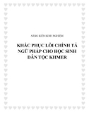 SKKN: Khắc phục lỗi chính tả ngữ pháp cho học sinh dân tộc Khmer