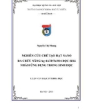 Tóm tắt luận văn Thạc sĩ Khoa học: Nghiên cứu chế tạo hạt nano đa chức năng Ag 4ATP/Fe3O4 bọc SiO2 nhằm ứng dụng trong sinh học