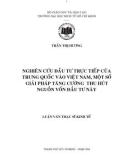 Luận văn: NGHIÊN CỨU ĐẦU TƯ TRỰC TIẾP CỦA TRUNG QUỐC VÀO VIỆT NAM, MỘT SỐ GIẢI PHÁP TĂNG CƯỜNG THU HÚT NGUỒN VỐN ĐẦU TƯ NÀY