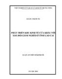 Luận án Tiến sĩ Kinh tế: Phát triển khu kinh tế cửa khẩu với xóa đói giảm nghèo ở tỉnh Lào Cai