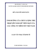 Luận văn Thạc sĩ Kinh tế: Ảnh hưởng của chất lượng thu nhập lên nắm giữ tiền mặt của các công ty niêm yết Việt Nam