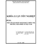 Luận văn tốt nghiệp 'Một số giải pháp nhằm phát triển thị trường trái phiếu ở Việt Nam'