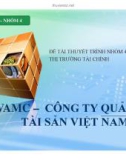 Thuyết trình: VAMC – công ty quản lý tài sản Việt Nam